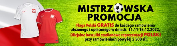 Złóż zamówienie w sklepie i zdobądź flagę Polski lub koszulkę reprezentacji